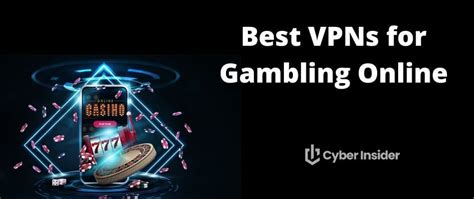 best vpn for online gambling|Best VPNs for Gambling Online (Unblock with Privacy).